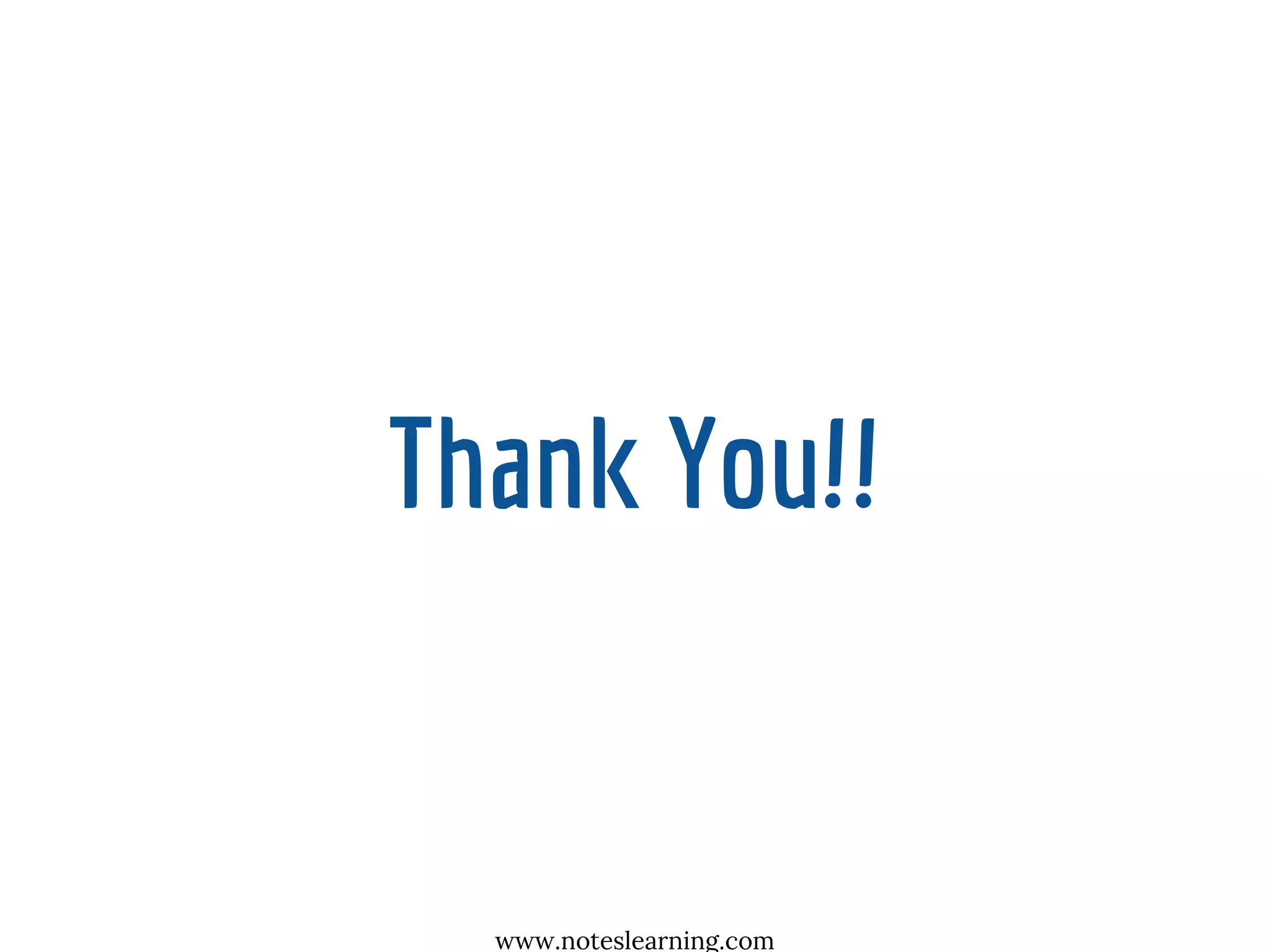 Thank You!!
www.noteslearning.com
 
