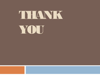 THANK
YOU
 