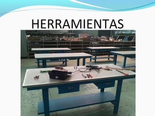 HERRAMIENTAS
 