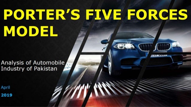 Porter S Five Forces Model Analysis Of Automobile Industry Of Pak