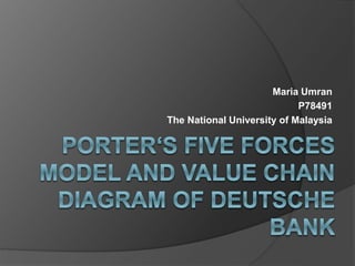 Maria Umran 
P78491 
The National University of Malaysia 
 