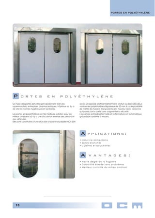 Portes empilables souples rapides 