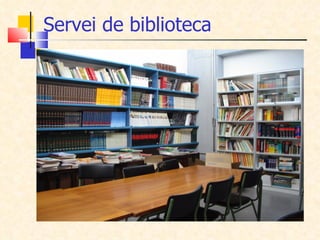 Servei de biblioteca 
