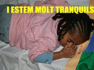 Jornada de portes obertes CEIP BRASIL   curs 2008/2009  I ESTEM MOLT TRANQUILS 