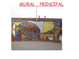 MURAL PRINCIPAL
 
