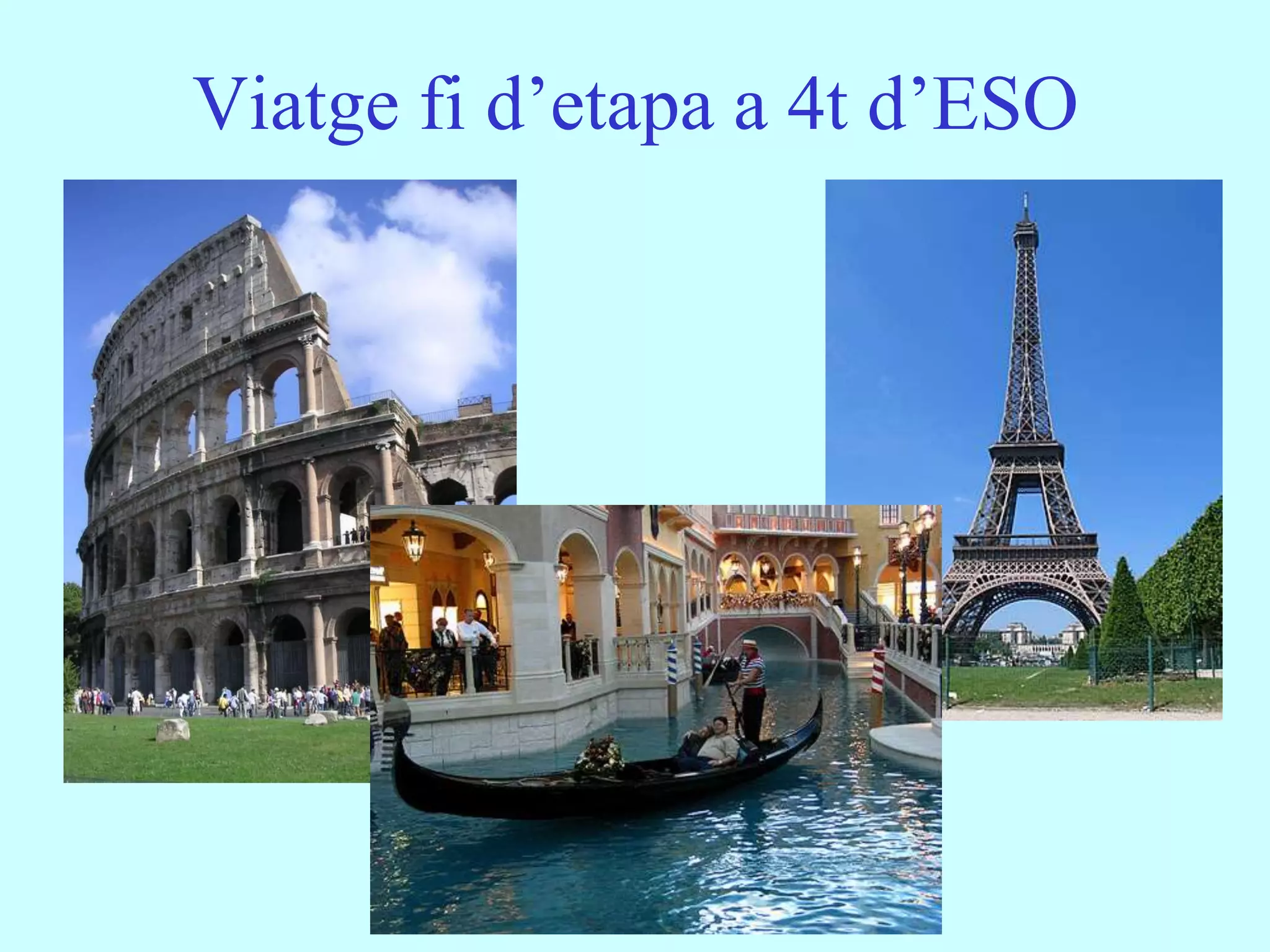 Viatge fi d’etapa a 4t d’ESO
 
