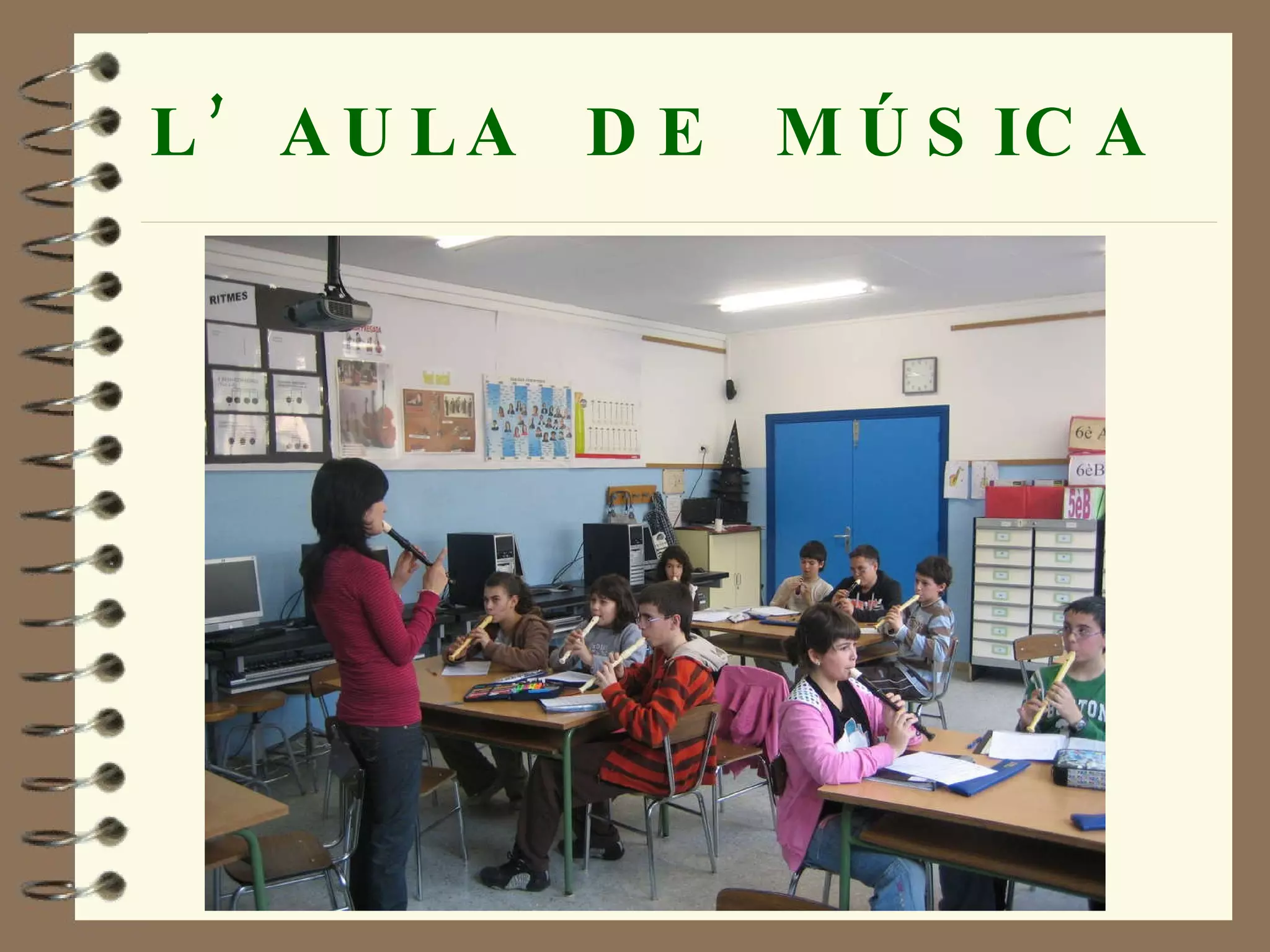 L’AULA  DE  MÚSICA 
