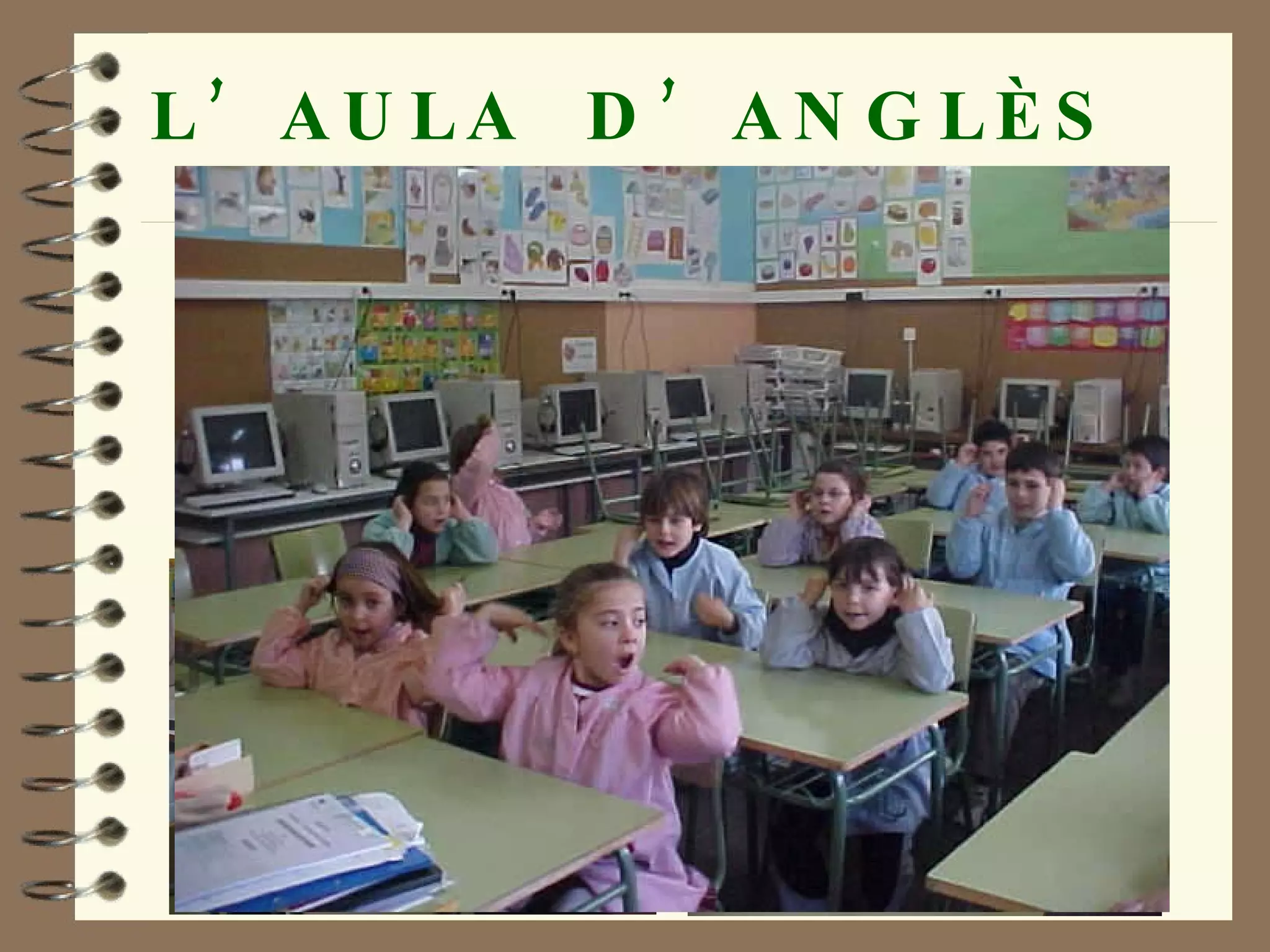 L’AULA  D’ANGLÈS 