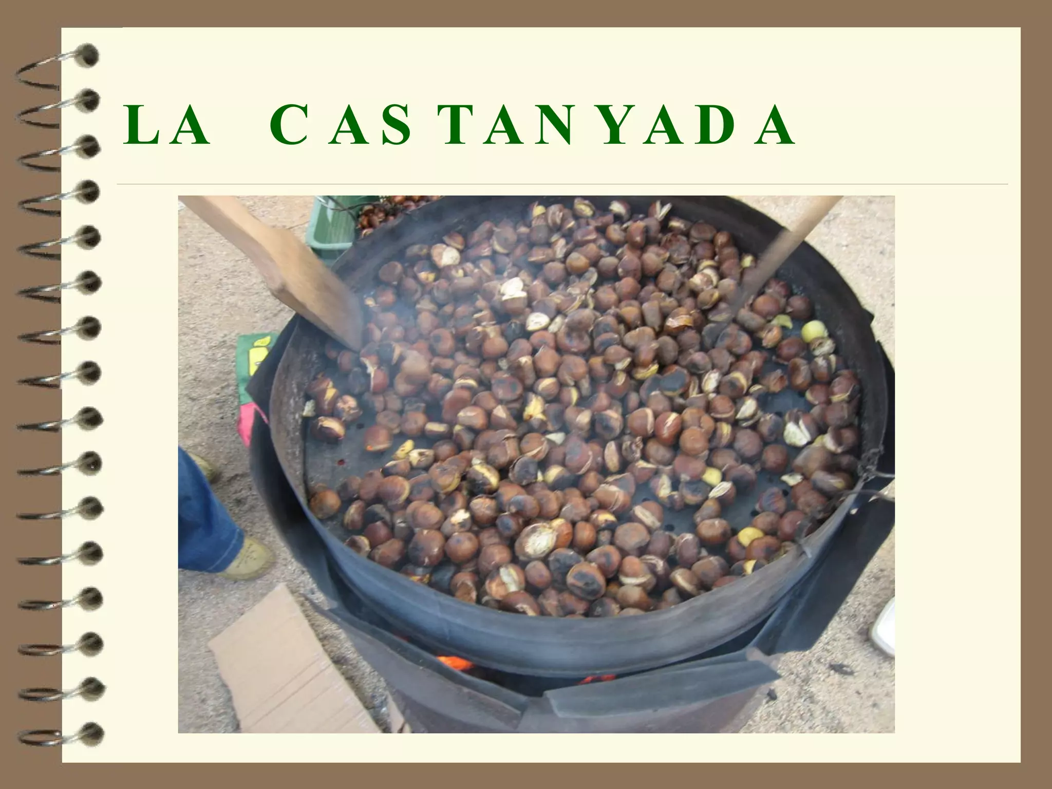 LA  CASTANYADA 