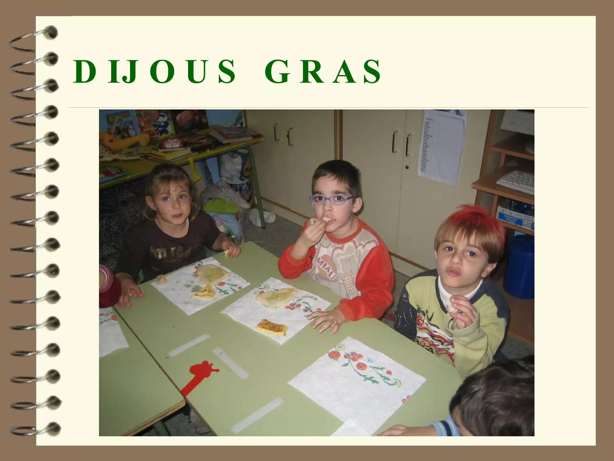 DIJOUS GRAS 