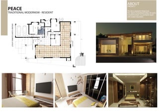 The site is sitauted in Dubai land.
The client is Dubai Based Indian. He wants
to build his dream in a authantic touch
with modern boundries.
PEACE
TRADITIONAL MODERNISM - RESIDENT
ABOUTPROJECT
 