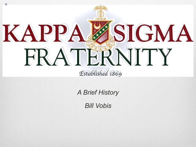 Kappa Sigma History | PPTX | World/International Music | Music