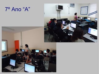 7º Ano “A”
 