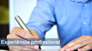 Experiência profissional

 