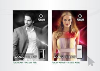Forum Man - Dia dos Pais

Forum Woman - Dia das Mães

 