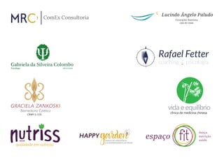 Cirurgião Dentista
CRO-RS 9446
Lucindo Ângelo Paludo
ComEx Consultoria
clínica de medicina chinesa
vida e equilíbrio
CRP 07/24254Psicóloga
qualidade em nutrição
espaço
dança.
nutrição.
saúde.ESPAÇO DE CONVIVÊNCIA
E ACOMPANHAMENTO AO IDOSO
HAPPY
 