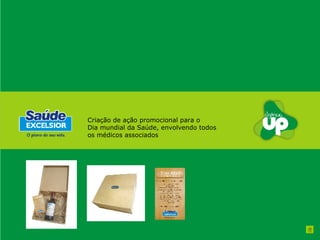 Criação de ação promocional para o  Dia mundial da Saúde, envolvendo todos os médicos associados 