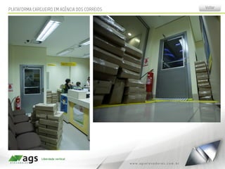 PLATAFORMA CARGUEIRO EM AGÊNCIA DOS CORREIOS Voltar
 