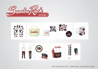 de bolso




           Itens Promocionai e PDV - Pocket Revista: Samba Rock de Bolso
 