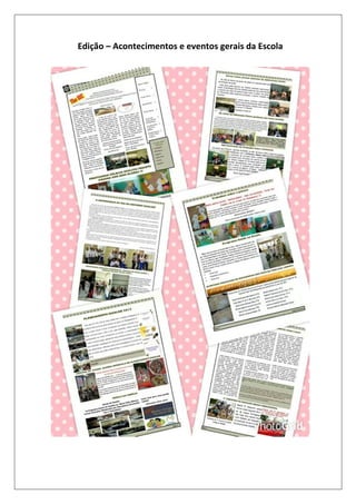 Edição – Acontecimentos e eventos gerais da Escola

 