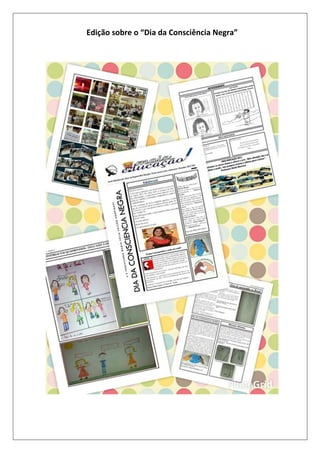 Edição sobre o “Dia da Consciência Negra”

 