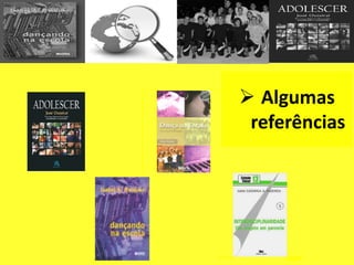  Algumas
referências
 