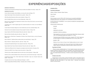 EXPERIÊNCIAS/EXPOSIÇÕES 
EXPOSIÇÃO INDIVIDUAL 
I Salão da Ca sa da Cultura Rua da Instalação (Técnica de desenho, tema Mulheres Nu Ar tístico) - Manaus, 1991 
EXPOSIÇÃO COLETIVA 
Casa da Cultura do Amazonas ( Arte das Mulhe re s, com técnica óleo sobre tela) Manaus, 1991; 
Espaço Cultural Jurupari (Técnica de dese nho feito com grafite) – Manaus, 1991; 
Ha ll do Plaza Hotel (Pintura óle o sobre tela, tema Amazônico) - Manaus, 1991; 
Ha ll do Taj Mahal (Pintura sobr e tela, com te ma Os Ribeirinhos) - Manaus, 1991; 
Mostra de Arte no Salão Nobre do Grupamento de Fuzile iros Navais (Técnica Óle o sobre tela, com tema Encontro 
das Águas) - Manaus, 1991; 
I Exposição de Arte e Cultura Evangélica Igreja Nova Jerusalém (Desenho de Nu Artístico, com tema Mulheres) - 
Manaus, 1992; 
Casa da Cultura do Amazonas ( Sangue Novo, técnica desenho feito com car vão, tema Índios) Manaus, 1992; 
Ga leria de Arte da Unive rsidade do Amaz ona s (Técnica desenho Nu Artístico) - Manaus, 1992; 
Espaço Cultural do SENAI Distrito Industrial (Pintura óleo sobre tela ) - Mana us, 1992; 
Banco Itaú (Sete de Setembro, pintura óleo sobre tela) – Manaus, 1992; 
Mostra de Arte no Salão Nobre do Grupamento de Fuzileiros Navais (Desenho Artístico, com tema Fisionomia) - 
Manaus, 1992; 
Banco do Brasil (Av. Guilhe rme Moreira, desenho Artístico com tema Profissões) – Manaus, 1993; 
Banco do Brasil (Av. Educandos, pintura óleo sobre tela) – Manaus, 1993; 
Escola Sa nta Terezinha (Rua Duque de Caxias, pintura óleo sobre tela) – Manaus, 1993; 
Espaço Cultural Escola Técnica Federal do Amazonas (Técnica óleo sobre tela) - Manaus, 1994; 
7 Salã o de Artes Plásticas Ita Arte ( 5 colocação com premiação, técnica óleo sobre tela) - Itacoatiara, 1994; 
I Salão de Arte s IBCEU (Novos Talentos, técnica óleo sobre tela) – Manaus, 2000; 
I Mostra de Artes no Salão da Marinha (Técnica óleo sobre tela, com tema Amazônico) – Manaus, 2000; 
II Mostra de Artes no Salão da Marinha (Técnica a crílico sobre tela, com tema Encontro das Água s) – Mana us, 2001; 
I Exposiç ão do Centro de Artes e Ofício Cláudio Santoro Cachoeirinha (1 lugar com a Exposição temática sobre 
Igarapé) – Manaus, 2008. 
I Exposição coletiva de Artes Visuais no Município de Manaquiri – Jun/2012 
I Salão no antigo prédio da Prefeitura de Manaus - Exposição coletiva em Manaus – Dez/2012 
INFORMAÇÕES 
Experiência profissional 
Empresa: Adonart’s Desenho e Pintura Artística 
Cargo: Gerente 
Ativ idade: 
Sócia da empresa no ano de 1992 até 1995. Além de atuar no mercado de publicidade e 
propagada proporcionou várias exposições com a participação dos artistas da empresa. 
SEANNY/DIJALON E WANDERLEY, com o termino da sociedade dei uma pequena parada 
na atividade de artes. 
PUBLICIDADE E PROPAGANDA 
 BANNER 
 FAIXAS 
 SERIGRAFIA EM GERAL 
 DESENHO E PINTURA ARTÍSTICA 
Tenho experiência de sala de aula na escola particular Shabat Shalon educação infantil 
1995 a 1997 ministrando desenhos para crianças de 7 a 12 anos 
Voluntária da Igreja IEADAM serviços de artes e religiosos 1991 a 2011. Dando aula 
de ensino religioso na extensão da Faculdade Boas Novas no ano de 2009 a 2011. 
Ipasdeam - 2009 
 Monitora de Artes Visuais no Projeto Jovem Cidadão (professora de artes visuais) 
Atualmente estou ensinando Artes Visuais para Projeto Jovem Cidadão através da 
empresa Agencia de Amazonense de Desenvolvimento Cultural no ano de 2013... 
Experiência de Estudo 
Primeiro momento autodidata desde aos 13 anos. Segundo momento entrou para curso de 
Desenho e Pintura no Ateliê Esther Mello com artista plástico Anísio Mello permaneci durante 
5 anos (1990 a 1995), aprendendo com mestre e artista. Terceiro momento foi quando entrei 
para a Universidade Federal do Amazonas – UFAM no curso de Licenciatura em Artes Visuais 
(2010) 
Evolução como artista 
Sempr e procuro ver novas formas e técnicas de desenho e pintura. Logo quando comecei a 
pintar minhas pinturas eram muito parecidas com a do meu mestre com o passar do tempo as 
pinceladas eram mais diferenciadas, ou seja, minhas mesmo... Atualmente estou buscando 
pinturas em abstracionismo. 
 