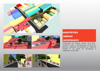 Anteprojeto de Parque Urbano para Rua
Venâncio Aires e Revitalização da Rua Dr.
Bozano, realizado na disciplina de ‘Ateliê de
Projeto 9' do curso de Arquitetura e
Urbanismo da UFSM.
ARQUITETURA
URBANO
ANTEPROJETO
 