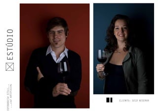 ESTÚDIO
CLIENTE: SELO RESERVA
FOTOGRAFIASTILL...
...LUZARTIFICIAL
 