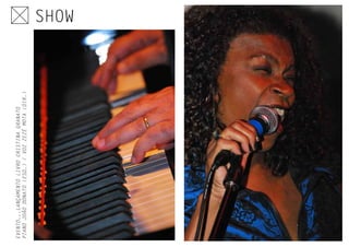 SHOWEVENTO...LANÇAMENTOLIVROCRISTINAGRANATO
PIANOJOÃODONATO(ESQ.)/VOZZEZÉMOTA(DIR.)
 