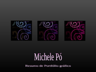 Michele Pó Resumo de Portfólio gráfico 