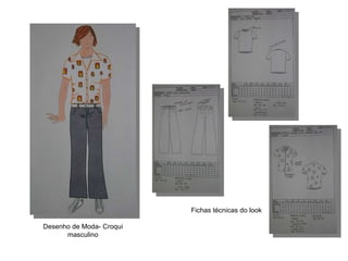 Desenho de Moda- Croqui masculino Fichas técnicas do look 