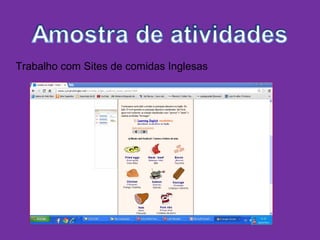 Trabalho com Sites de comidas Inglesas
 