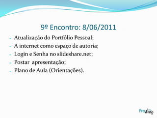 8º Encontro: Minhas Impressões.Gostei muito deste encontro, pois a cada dia aprendo mais sobre as ferramentas que o computador oferece e o  mais legal é que são maneiras simples de aplicar e que dão importantes efeitos em nossos trabalhos.