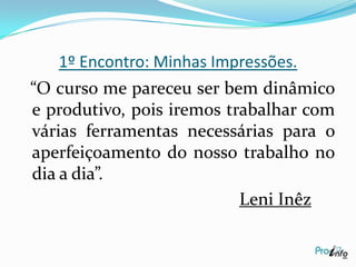 Planejar estratégias de ensino e aprendizagem integrando recursos tecnológicos.1º Encontro: Uso das TICsUtilizar as TICs nas Práticas Pedagógicas Em seguida fizemos uma dinâmica: Exercitando o cérebro. Após a dinâmica fizemos uma reflexão com o Texto Rupturas e o grupo teceu os seus comentários . A formadora Lucilene comentou com o grupo a necessidade de realizarmos as tarefas de casa e a primeira será um comentário do texto “Tecnologias trazem o mundo a escola”.                                                                 