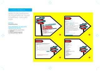 1- “Portfólio_2002-2010_Leonardo Pereira”
2- “Multimédia”
3- “Website Campanha de pequenino“
4- Por último abrir ficheiro “Index.html“
 