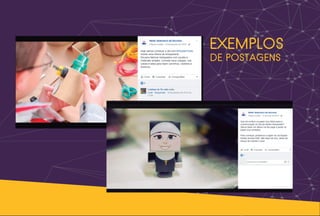 EXEMPLOS
DE POSTAGENS
 