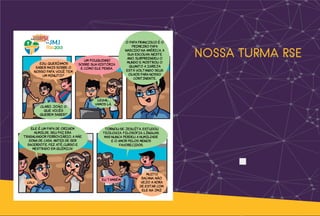 NOSSA TURMA RSE
 