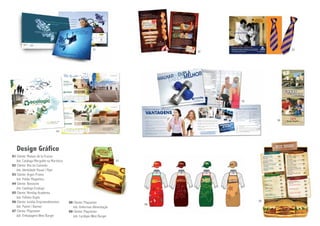 01                                           03
                                                                                   02




                                                                                        05




                                                                                                  06


                                 04




   Design Gráfico
01 Cliente: Maison de la France
   Job: Catálogo Mergulhe na Martinica                                   07
02 Cliente: Ilha do Camarão
   Job: Identidade Visual / Flyer
03 Cliente: Argon Promo
   Job: Folder Magnético
04 Cliente: Neostone
   Job: Catálogo Ecologic
05 Cliente: Monday Academia
   Job: Folheto Dupla
06 Cliente: Jundiaí Empreendimentos                                                          09
                                         08 Cliente: Playcenter               08
   Job: Painel / Banner                     Job: Uniformes Alimentação
07 Cliente: Playcenter                   09 Cliente: Playcenter
   Job: Embalagens West Burger              Job: Cardápio West Burger
 
