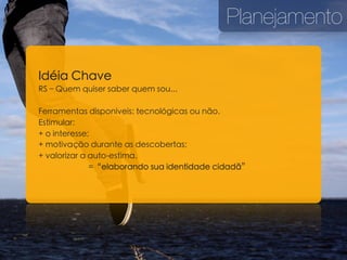 Planejamento



     ã



çã

         ã
 