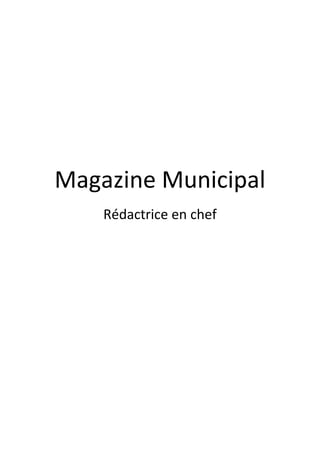 Magazine Municipal
Rédactrice en chef
 
