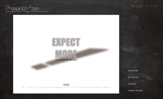 Grapic Design
3D Animator, Graphic Designer, Production Specialist




                                                       Advertisement     What?
                                                       Gulf Auto Zone
                                                                         Whom?
                                                       Publication
                                                                        Where?
                                                                        Using?
                                                       Illustrator, Photoshop
 