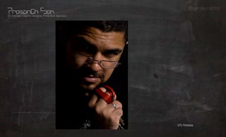 Photography
3D Animator, Graphic Designer, Production Specialist




                                                       -            What?
                                                       -
                                                                    Whom?
                                                       -
                                                                   Where?
                                                                   Using?
                                                       D70, Photoshop
 