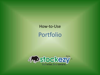 How-to-Use Portfolio 
