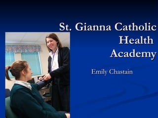 St. Gianna Catholic Health  Academy Emily Chastain 