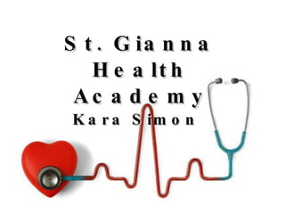 St. Gianna Health Academy Kara Simon 