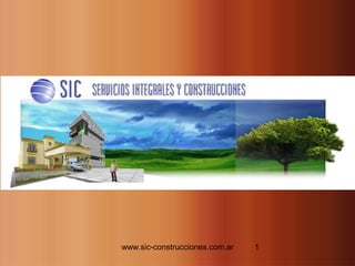 www.sic-construcciones.com.ar 1
 