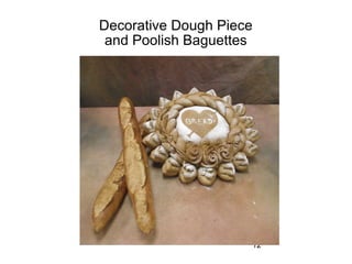 Decorative Dough Piece and Poolish Baguettes 