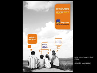 ARTE: BRUNO DANTE/FÁBIO LOPES REDAÇÃO: CARLOS REGIS 