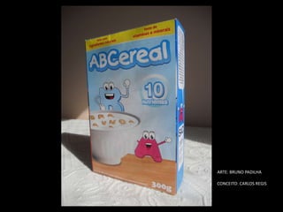 ARTE: BRUNO PADILHA CONCEITO: CARLOS REGIS 